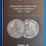Dr. Lux Iván  - Gál Sándor: I. Lipót magyar tallér típusú pénzei  ANGOL NYELVŰ 1657-1705