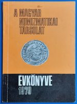 A Magyar Numizmatikai Társulat évkönyve 1979
