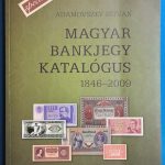 Adamovszky István:  Magyar Bankjegy Katalógus 1846-2009 Speciál