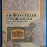 Leányfalusi Károly - Nagy Ádám: A Korona-Fillér pénzrendszer