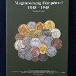 Szabó István: Magyarország Fémpénzei 1848 - 1945