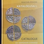 Tóth Csaba és Kiss József Géza: Az Árpád-kori magyar pénzek katalógusa   I.