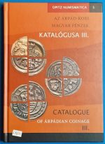 Tóth Csaba és Kiss József Géza: Az Árpád-kori magyar pénzek katalógusa III.
