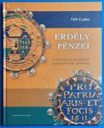 Tóth Csaba: Erdély Pénzei