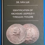 Dr. Lux Iván: V. Lipót Főhercegi Tiroli Tallérok ANGOL NYELVŰ