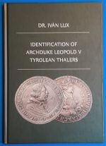 Dr. Lux Iván: V. Lipót Főhercegi Tiroli Tallérok ANGOL NYELVŰ