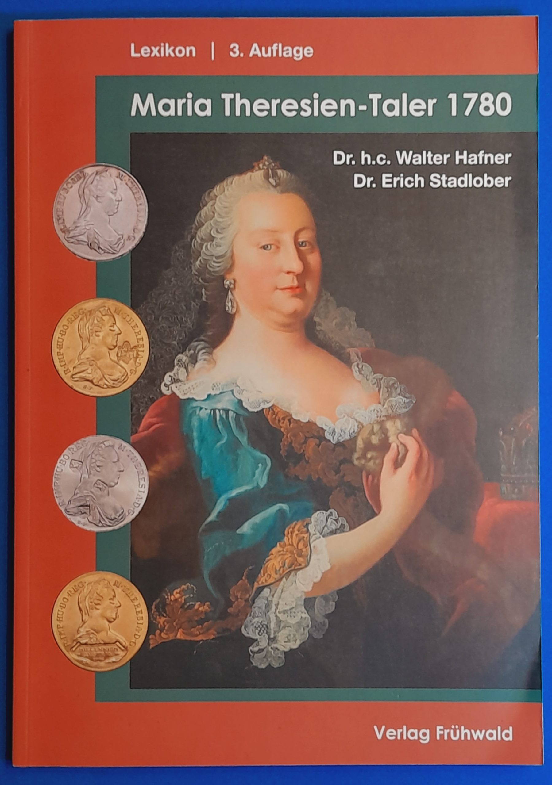 K00029-1 Dr. Walter Hafner: Mária Terézia Tallér 1780 Lexikon Katalógus NÉMET NYELVŰ - Image 1