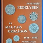 Beszeda Róbert: Pénzverés Erdélyben és Magyarországon I. kötet 2011.