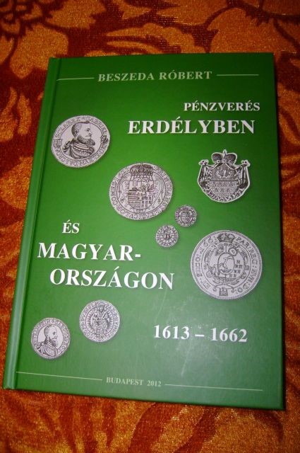 K00043-1 Beszeda Róbert: Pénzverés Erdélyben és Magyarországon II. kötet - Image 1