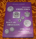 Beszeda Róbert: Pénzverés Erdélyben és Magyarországon III. kötet (1598-1615) 2013.