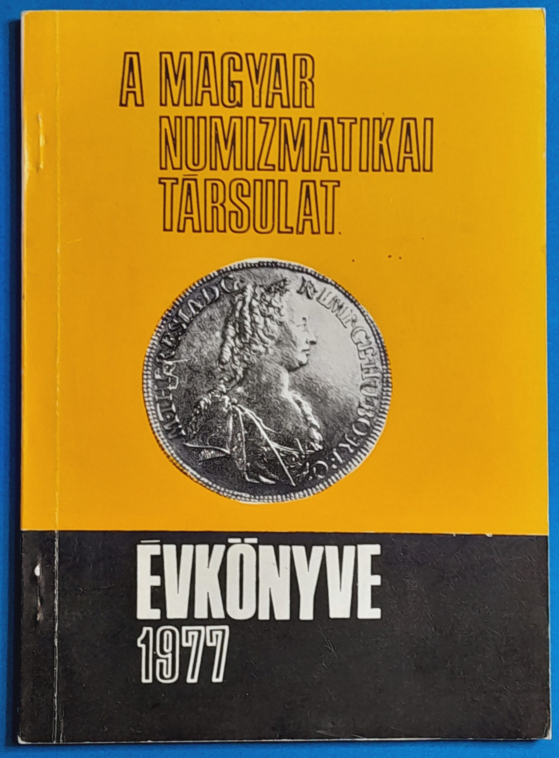 K00088-1 A Magyar Numizmatikai Társulat évkönyve 1977 - Image 1