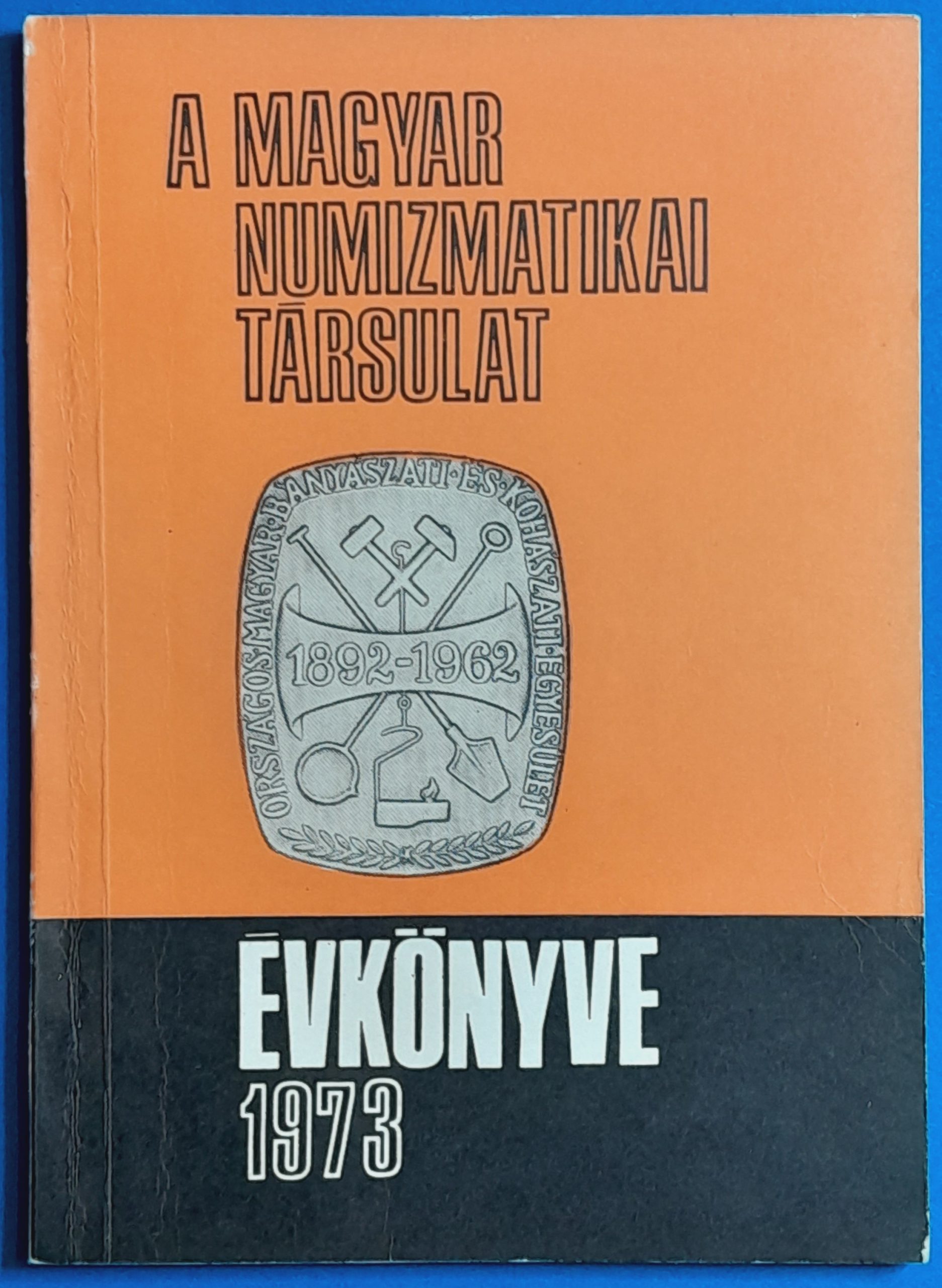 K00092-1 A Magyar Numizmatikai Társulat évkönyve 1973 - Image 1