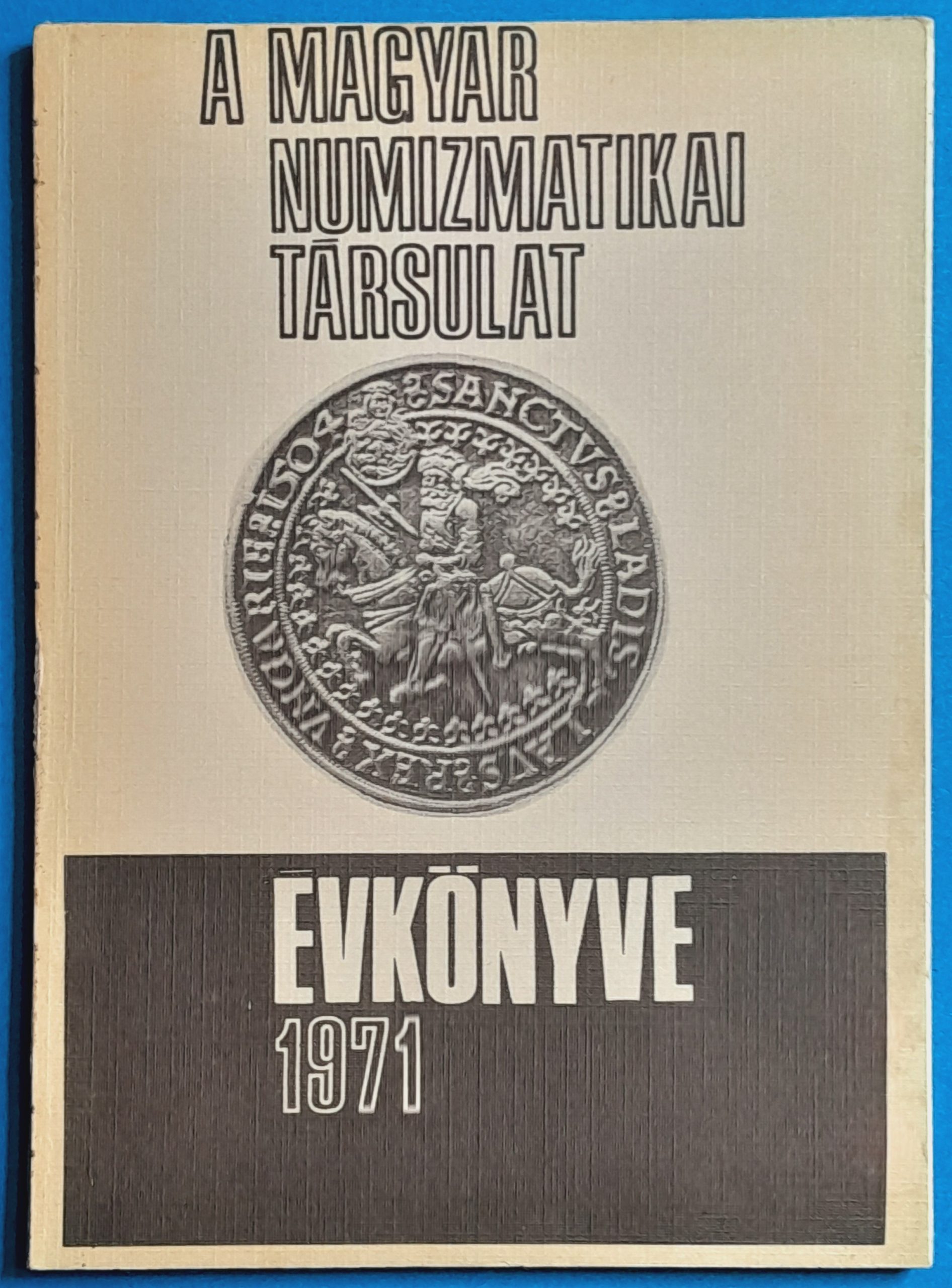 K00094-1 A Magyar Numizmatikai Társulat évkönyve 1971 - Image 1