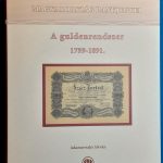 Adamovszky István: Magyarország Bakjegyei (exkluzív kiadás 4. kötet) A Guldenrendszer 2007 - emlékívvel