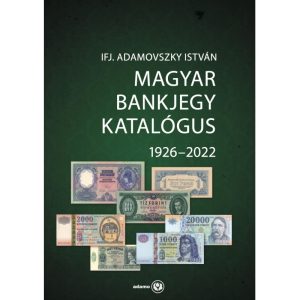 Magyar Bankjegy Katalógus 1926-2022